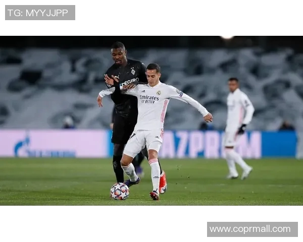 皇马与门兴对决分析战术布局与球员表现全解析