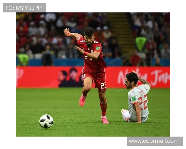 北单推荐伊朗对阵西班牙赛事分析及投注建议